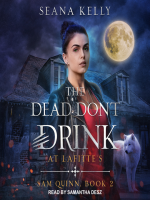 The_Dead_Don_t_Drink_at_Lafitte_s